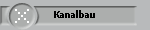 Kanalbau